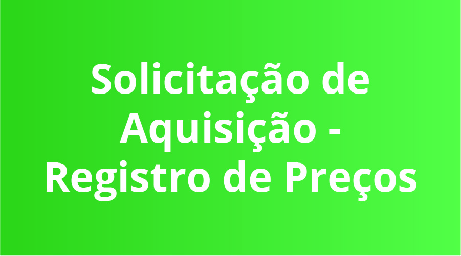 licitacoes e compras solicitacao de aquisicao registro de preco