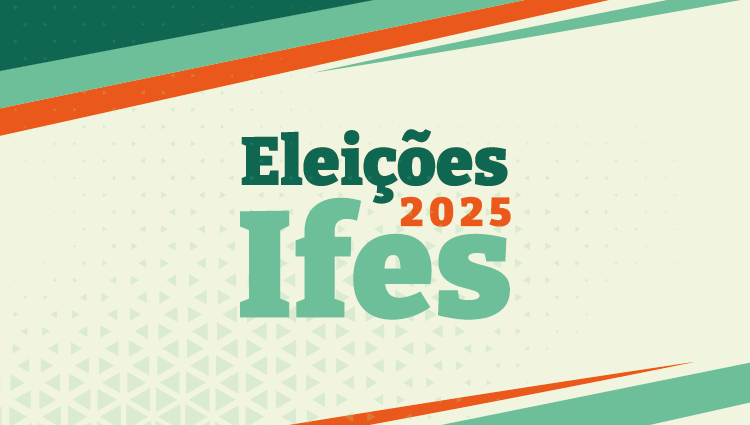 Processo Eleitoral do Ifes - 2025